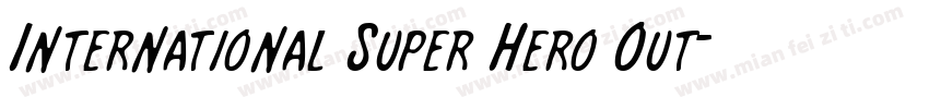 International Super Hero Out字体转换